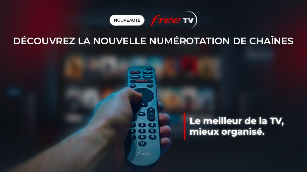 Free TV : la numérotation de vos chaînes change le 25 août, voici comment vous y retrouver