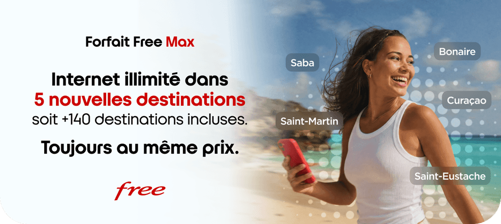 5 nouvelles destinations incluses dans le Forfait Free Max, sans surcoût