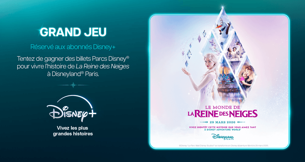 Disney+ vous ouvre les portes d’Arendelle : tentez de gagner vos billets pour Disneyland® Paris