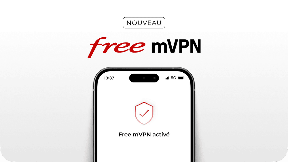 Free lance Free mVPN : le premier VPN intégré au réseau mobile, inclus dans ses forfaits