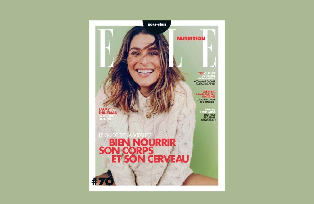 Bien nourrir son corps et son cerveau : découvrez le nouveau hors-série Nutrition du magazine ELLE