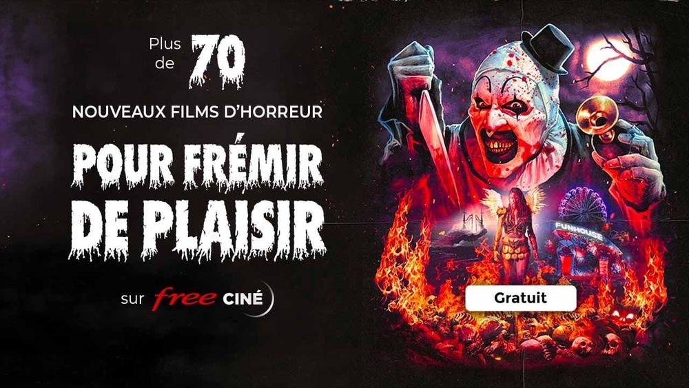 Terrifier 2, The Sadness, Scanners… près de 70 films d’horreur débarquent gratuitement sur Free Ciné