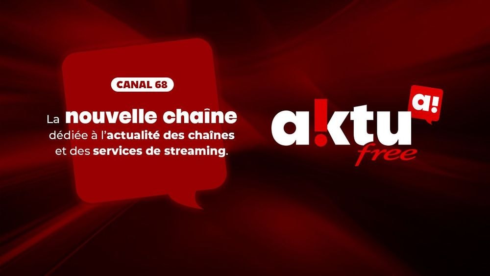 Aktu Free : la chaîne qui vous informe chaque semaine sur les nouveautés TV et streaming avec votre Freebox