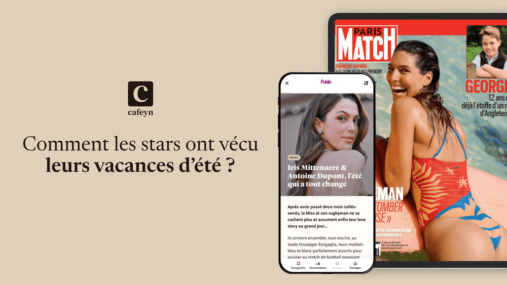 Été 2025 des Stars : Suivez l'actualité people via Cafeyn avec votre abonnement Freebox