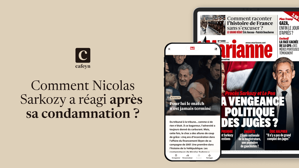 Condamnation de Nicolas Sarkozy : réactions et analyse à lire sur Cafeyn, votre presse en ligne