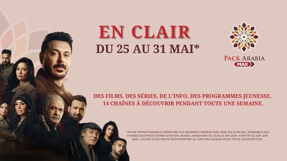 Freebox : trois packs Arabia en clair pour découvrir jusqu’à 36 chaînes en langue arabe