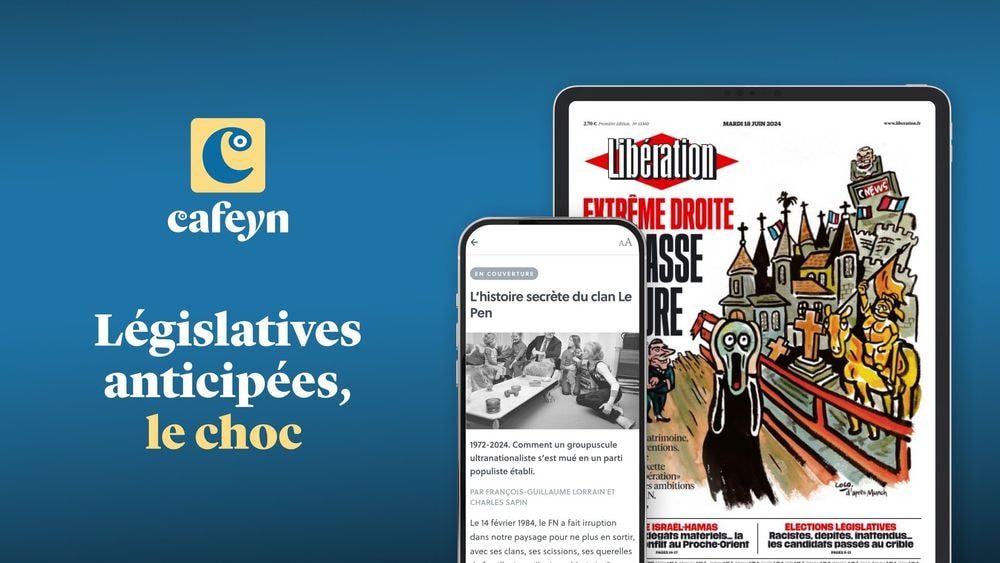 Cette semaine sur Cafeyn, législatives anticipées, le choc