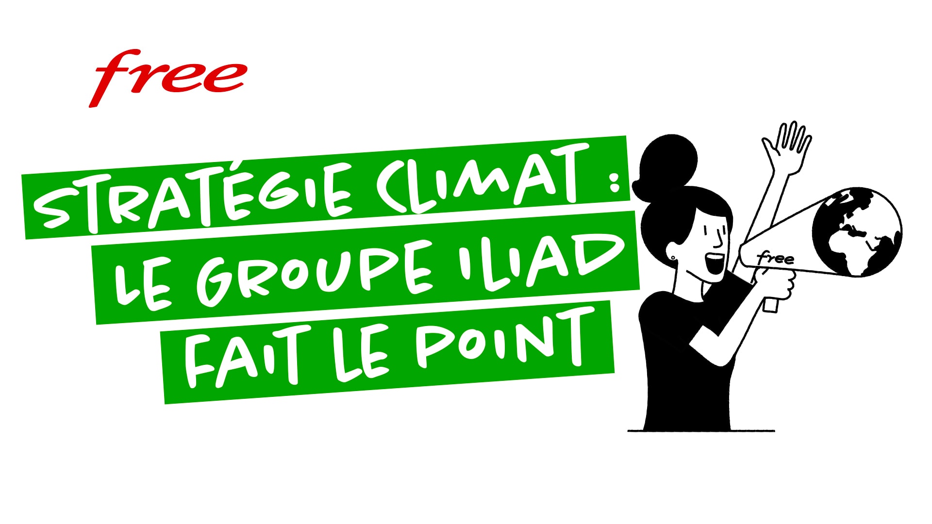 Le Groupe iliad fait le point sur sa Stratégie Climat