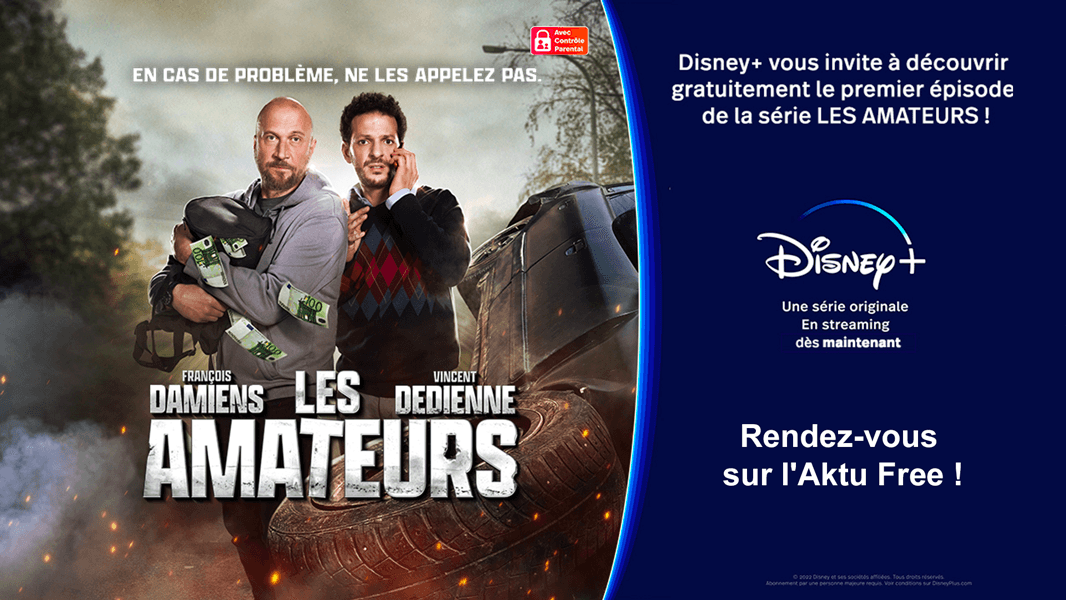 Freebox TV : regardez gratuitement le 1er épisode des Amateurs avec Disney+